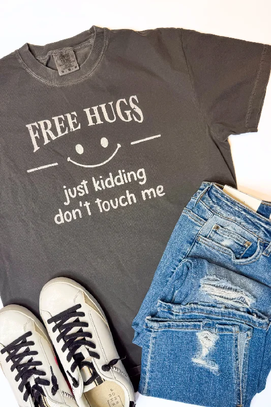 Recycled Fabric T-ShirtsFree Hugs ... Just Kidding Garment Dyed Graphic T-shirt