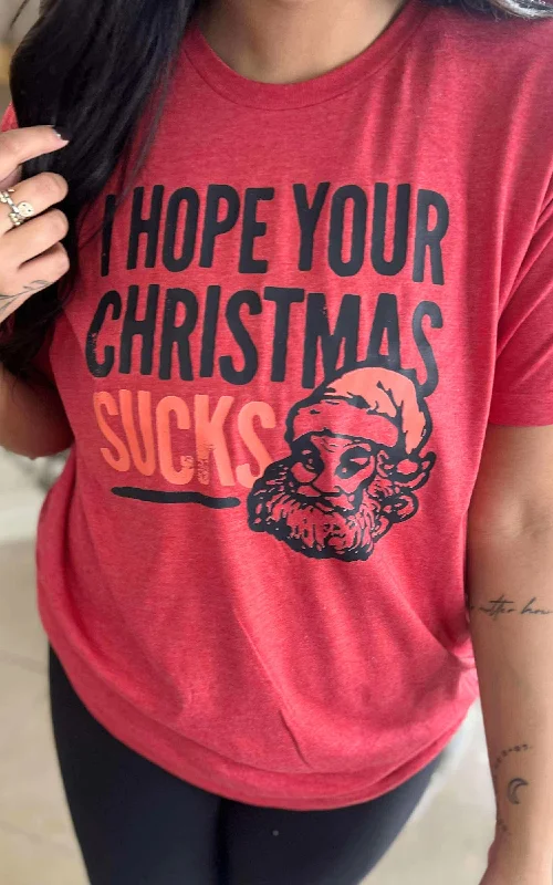 Streetwear T-ShirtsI Hope Your Christmas Sucks Holiday Graphic T-shirt