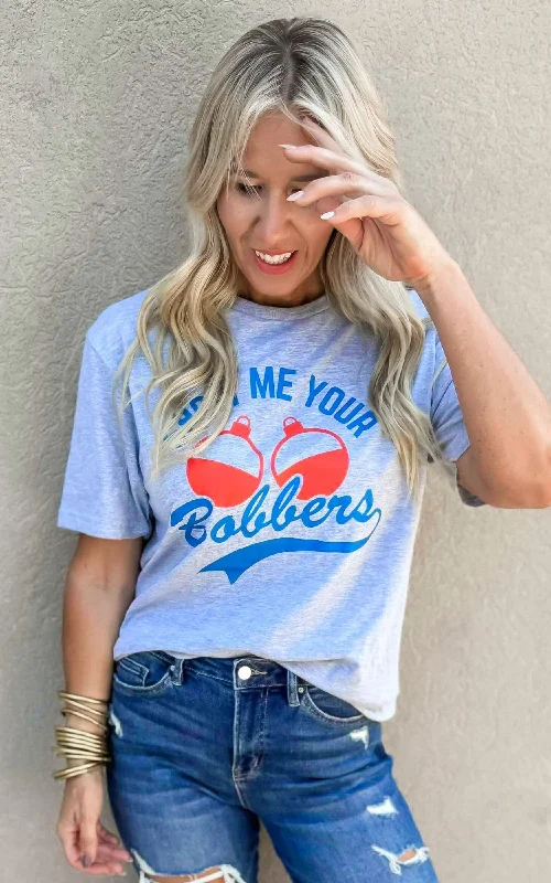 Artist T-ShirtsShow Me Your Bobbers Graphic T-shirt