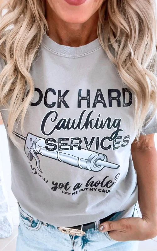 Band Merch T-ShirtsRock Hard Caulking Services Garment Dyed Graphic T-shirt